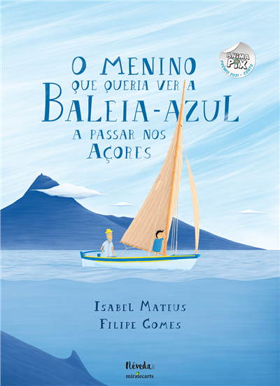 The Boy Who Wanted to See the Blue Whale Passing in the Azores (Portuguese)