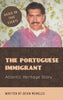 Book - The Portuguese Immigrant: Atlantic Heritage Story