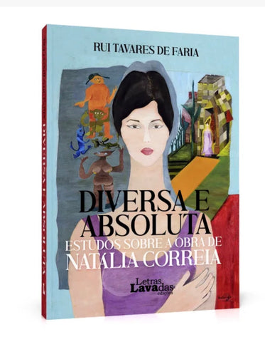 Diversa E Absuta Estudos Sobre A Obra De Natália Correia
