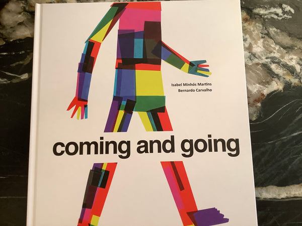 Coming and Going