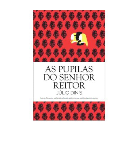 As Pupilas Do Senhor Reitor