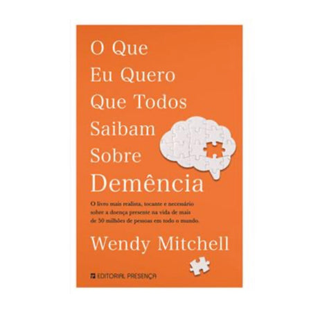 O Que Eu Quero Que Todos Saibam Sobre Demência