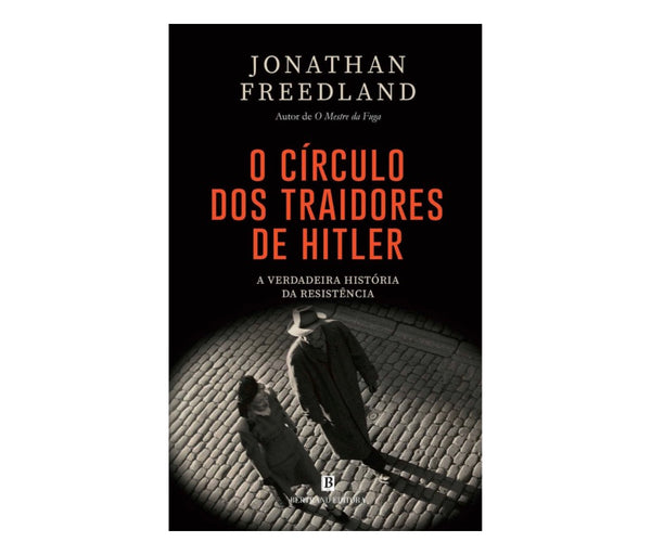 O Círculo Dos Traidores De Hitler