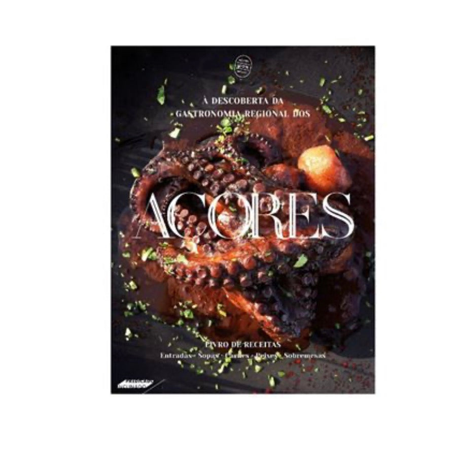 À Descoberta da Gastronomia Regional dos Açores - Livro de Receitas