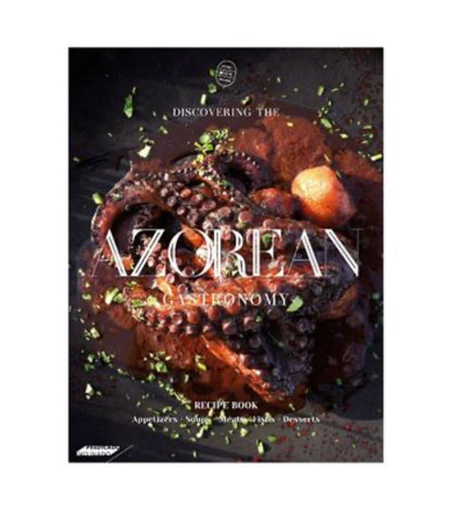 Discovering The Azorean Gastronomy - Recipe book