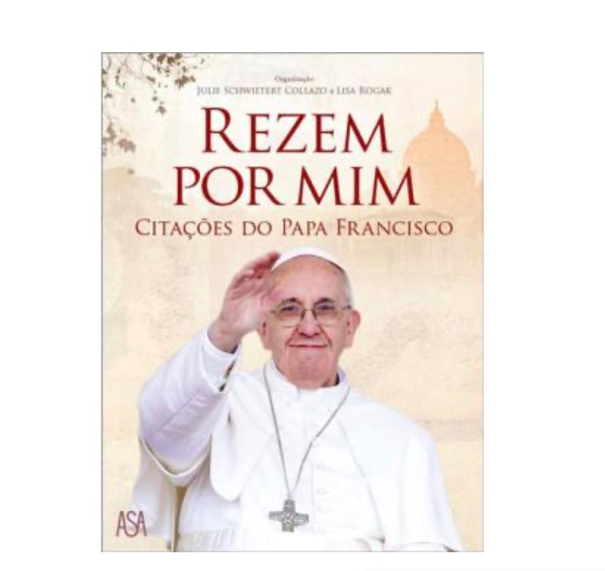 Remember Por Mim citações do Papa Francisco