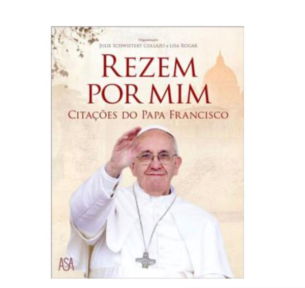 Remember Por Mim citações do Papa Francisco