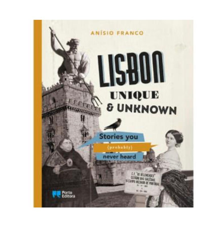 Lisbon Unique & Unknown stories you never heard