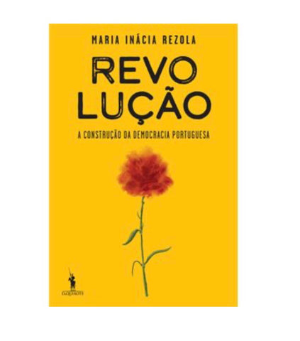 Revo Lução A construção Da Democracia Portuguesa