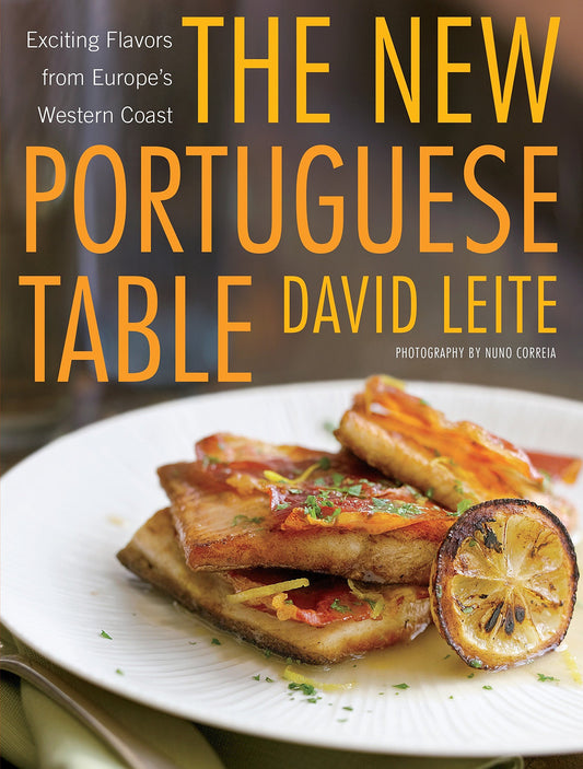 The New Portuguese Table by David Leite