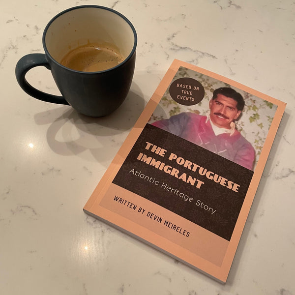 Book - The Portuguese Immigrant: Atlantic Heritage Story
