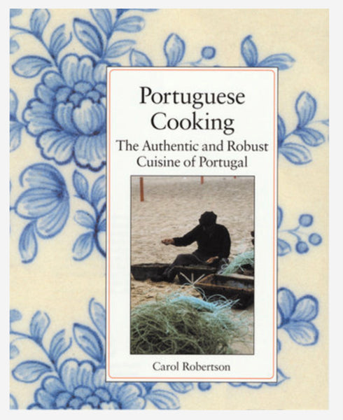 Book - Portuguese Cooking - The Authentic and Robust Cuisine of Portugal